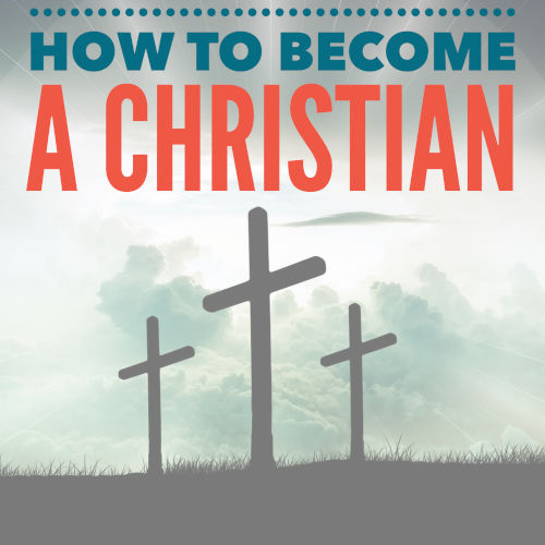 How to become a Christian