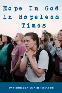 Hope In God In Hopeless Times