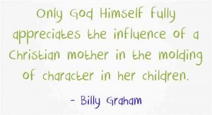 Billy Graham Christian Mothers_6