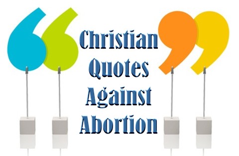 Christian Quotes Against Abortion