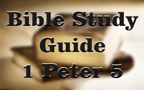 First Peter 5 Bible Study Guide