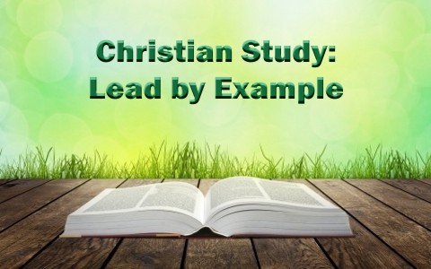 What Does The Bible Say About Leading By Example 2