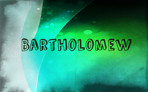 Who Was Bartholomew In The Bible