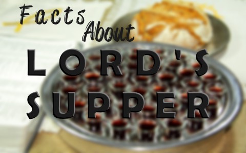 5 Interesting Facts About The Lords Supper