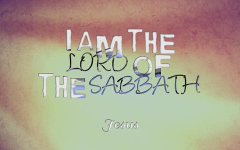 What Did Jesus Mean When He Said I Am The Lord Of The Sabbath