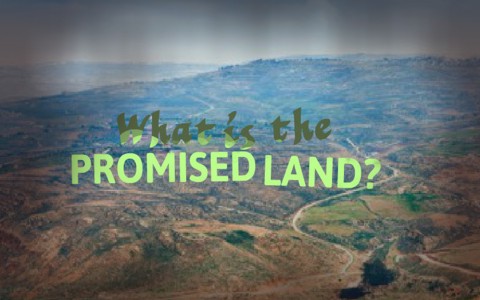 The Promised Land - Bible Story, Verses and Meaning