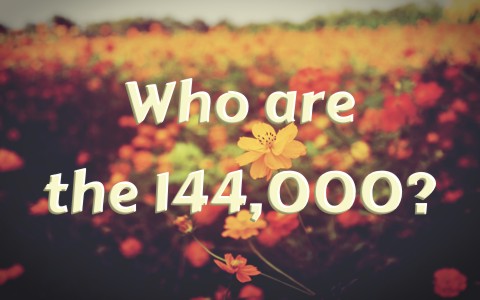 Who Are The 144000 In The Book Of Revelation