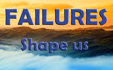 5 Ways Failures In Life Can Shape Us Into Who God Wants Us To Become