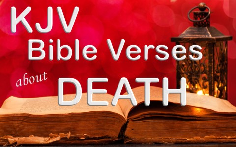 20 KJV Bible Verses about Death and Dying