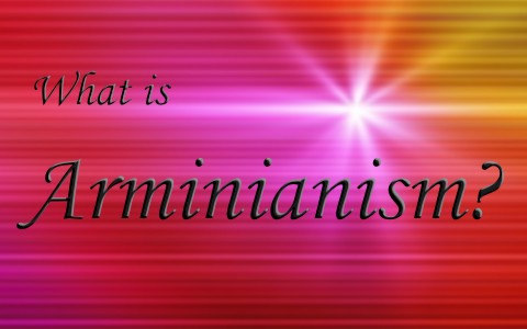 What is Arminianism