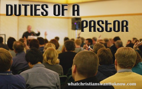 What Does The Bible Say About The Duties Of A Pastor