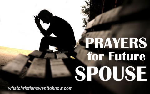 3 Prayers For A Future Spouse