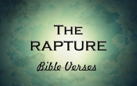 Top 6 Bible Verses About The Rapture