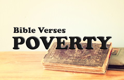 Top 7 Bible Verses About Poverty