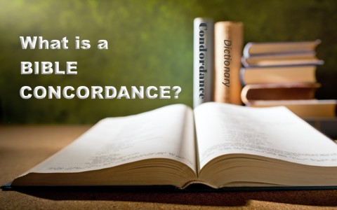 What is a Bible Concordance
