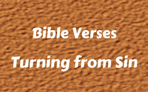 Bible verses about turning from sin