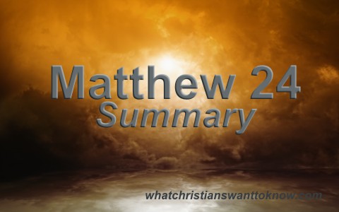 Matthew 24 Summary and Key Verses