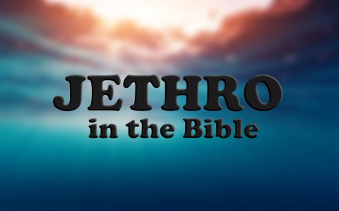 Who Was Jethro In The Bible