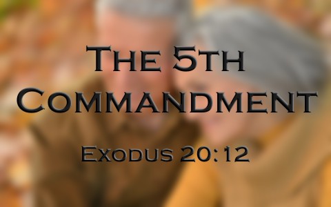 What Is The 5th Fifth Commandment In The Bible