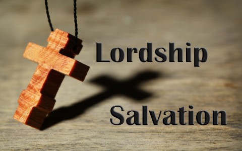 What is Lordship Salvation