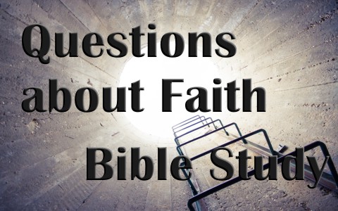 14 Good Bible Discussion Questions About Faith