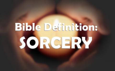 Sorcery Bible definition