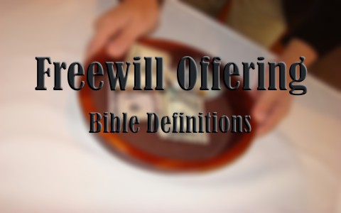 What Does A Freewill Offering Mean