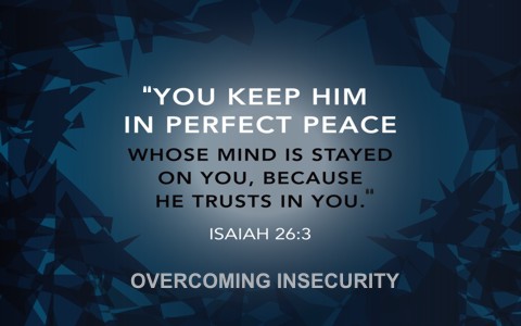 7 Bible Verses To Help Overcome Insecurity1