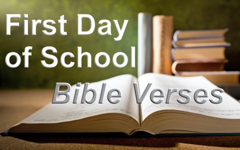 7 Great Bible Verses For The First Day Of School