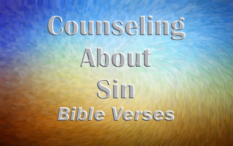 Good Bible Verses and Passages for Counseling About Sin