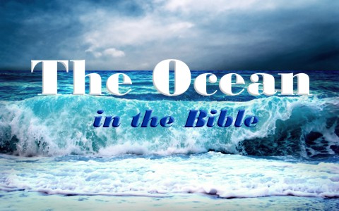 what-does-the-bible-say-about-the-ocean