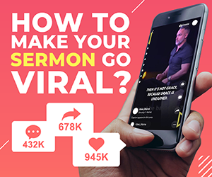 How to make your sermon go viral